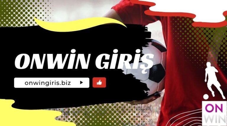 Onwin: Bahis Tutkunlarının Güvenilir Durağı